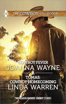 Cowboy Fever & Tomas: Cowboy Homecoming (Harlequin The Cowboy Collection Book 15)