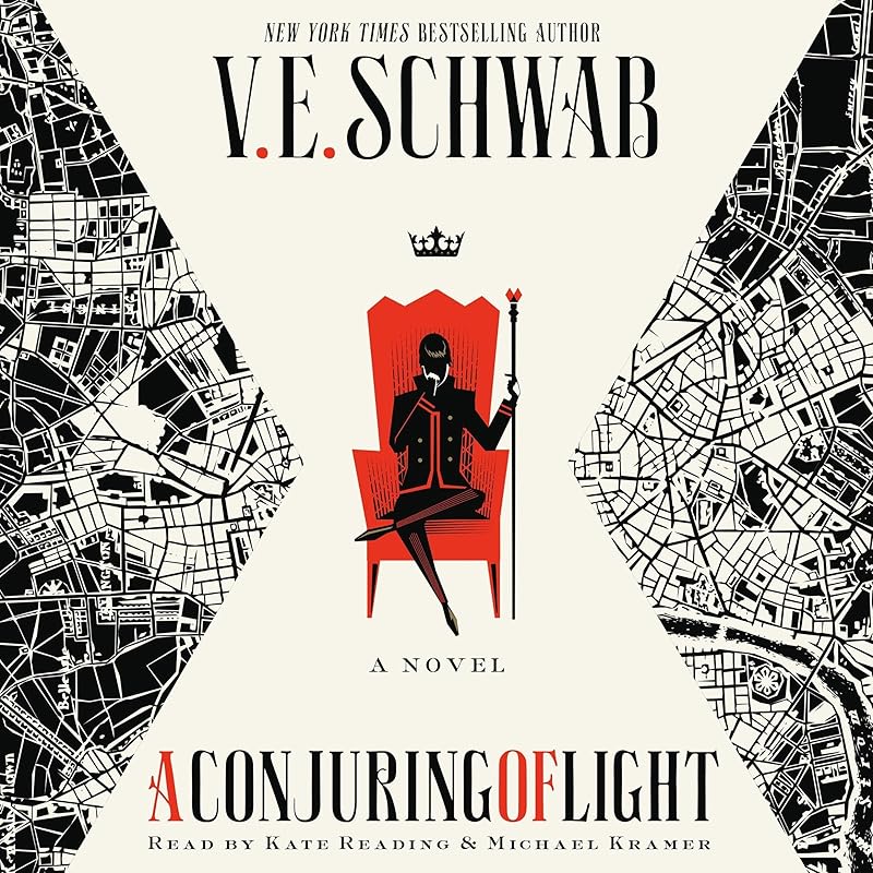 A Conjuring of Light: Shades of Magic, Book 3 by V. E. Schwab