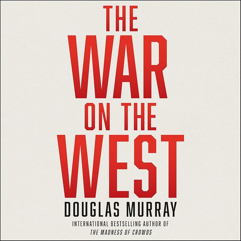 The War on the West by Douglas Murray