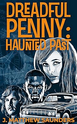 Dreadful Penny: Haunted Past