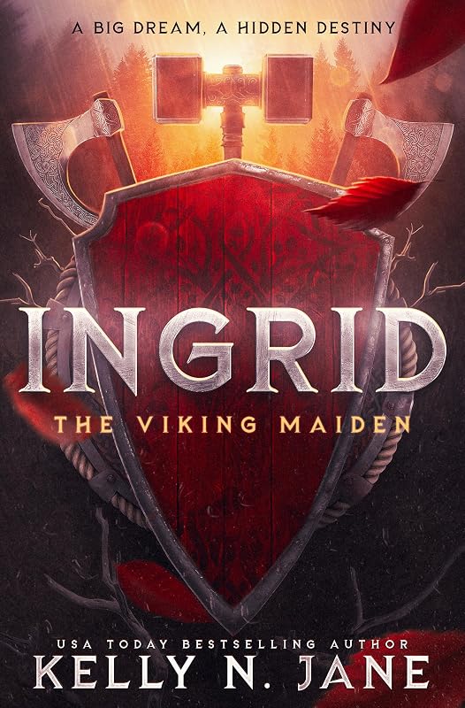 Ingrid, The Viking Maiden: An epic shield maiden fantasy adventure (Viking Maiden Series Book 1) by Kelly  N. Jane