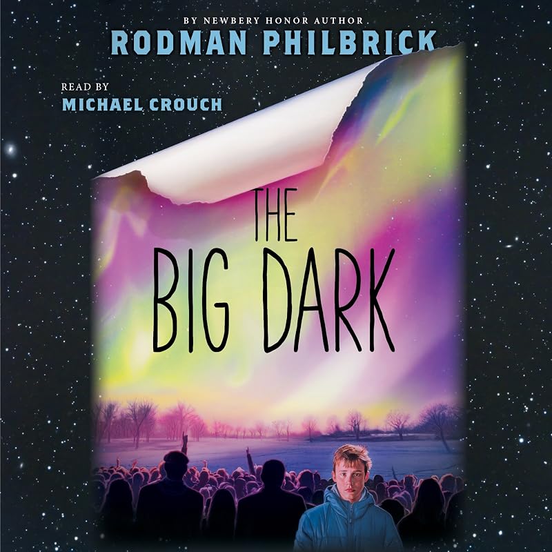 The Big Dark by Rodman Philbrick