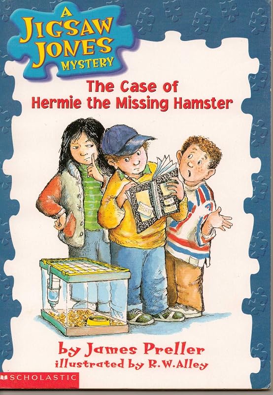 The Case of Hermie the Missing Hamster (Jigsaw Jones Mystery, No. 1) by James Preller