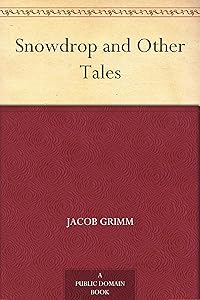 Snowdrop and Other Tales