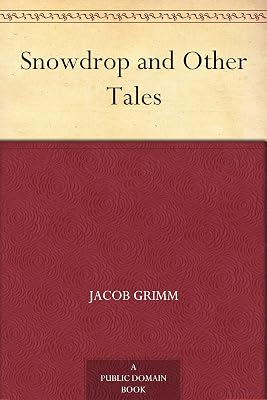Snowdrop and Other Tales