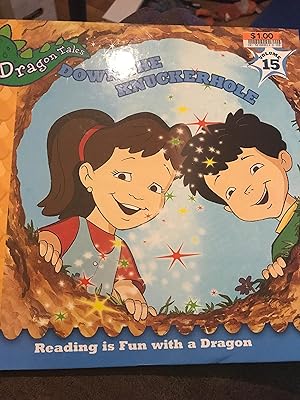 Down The Knuckerhole (Dragon Tales, Volume 15)