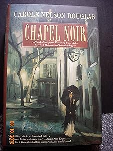 Chapel Noir: An Irene Adler Novel.