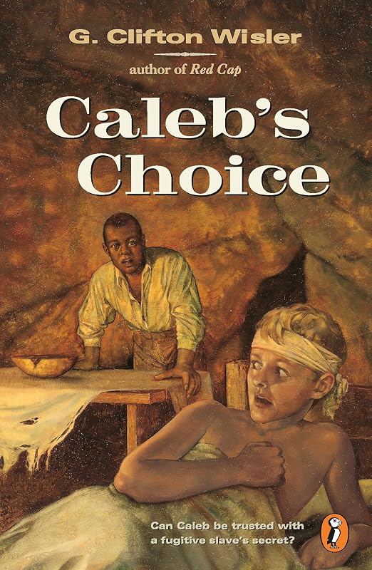 Caleb's Choice (Puffin Novel) by G. Clifton Wisler