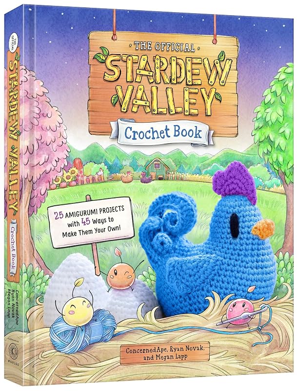 The Official Stardew Valley Crochet Book by ConcernedApe