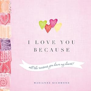 I Love You Because by Marianne Richmond