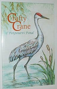 Crafty Crane of Potpourri Pond by Marlene Griffiths