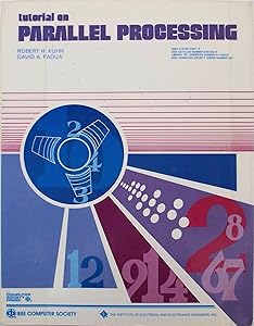 Tutorial on Parallel Processing by Robert L. Kuhn