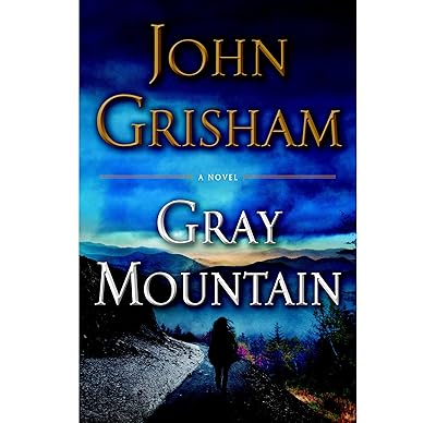Gray Mountain: A Novel