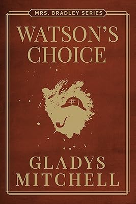 Watson's Choice (Mrs. Bradley)