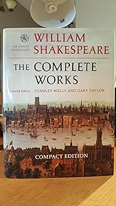 William Shakespeare: The Complete Works (The ^AOxford Shakespeare)