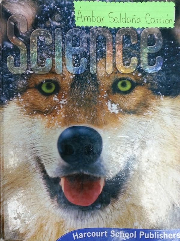 Harcourt Science, Grade 4 by HARCOURT SCHOOL PUBLISHERS