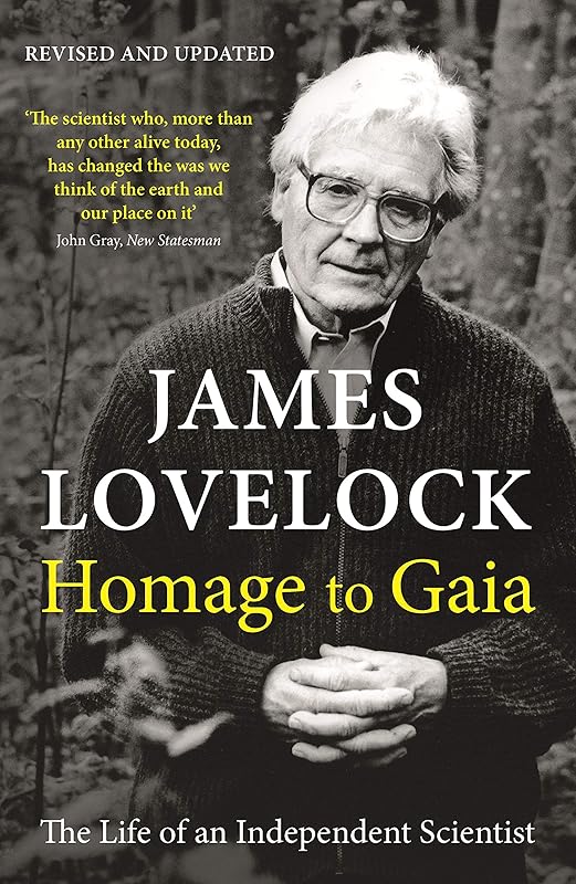 Homage to Gaia: The Life of an Independent Scientist by James Lovelock