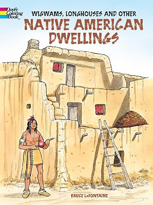 Wigwams, Longhouses and Other Native American Dwellings Coloring Book (Dover Native American Coloring Books)