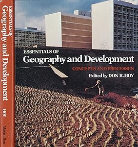 Essentials of Geography and Development: Concepts and Processes by Don R. Hoy