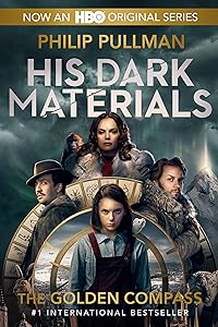 His Dark Materials: The Golden Compass (Book 1)