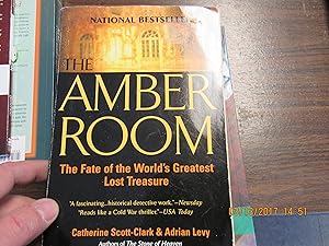 The Amber Room: The Fate of the World's Greatest Lost Treasure by Cathy Scott-Clark