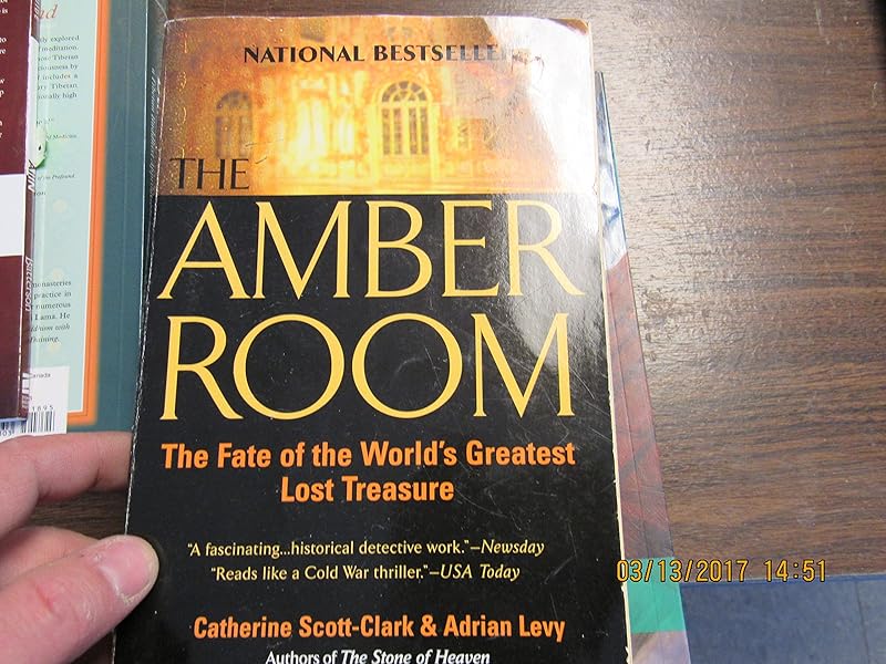 The Amber Room: The Fate of the World's Greatest Lost Treasure by Cathy Scott-Clark