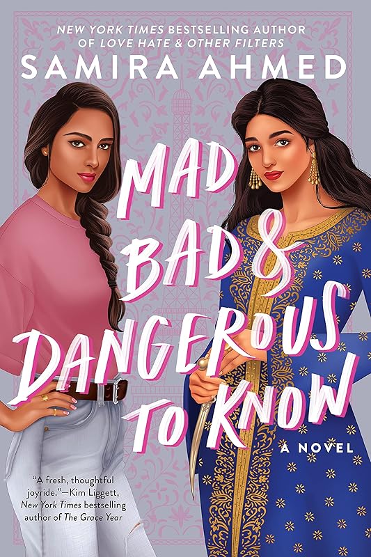 Mad, Bad & Dangerous to Know by Samira Ahmed