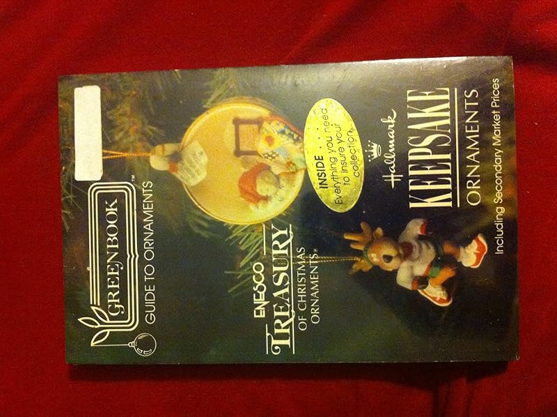 Greenbook Guide to Hallmark Keepsake & Enesco Treasury Ornaments by unknown author