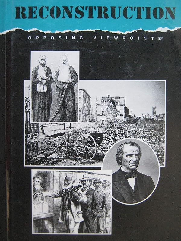 Opposing Viewpoints: American History Series - Reconstruction (hardcover edition) by Brenda Stalcup