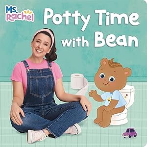 Potty Time with Bean (Ms. Rachel) (Books by Ms. Rachel) by Ms. Rachel