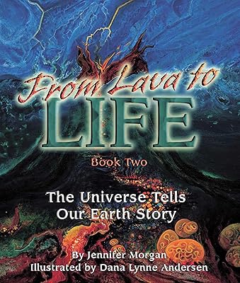 From Lava to Life: The Universe Tells Our Earth Story
