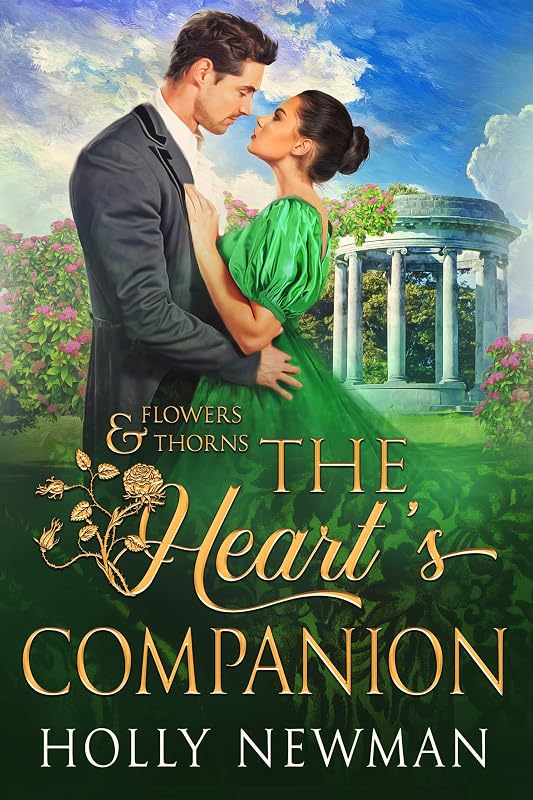 The Heart's Companion (Flowers & Thorns) by Holly Newman