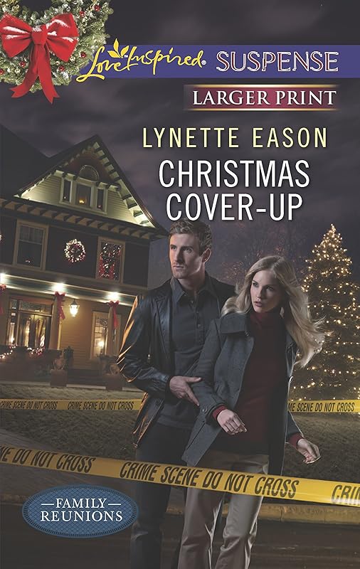 Christmas Cover-Up (Family Reunions, 2) by Lynette Eason