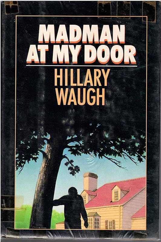 Madman at My Door by Hillary Waugh
