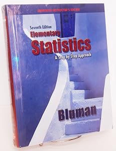 Elementary Statistics: A Step By Step Approach Instructor's Annotated Edition