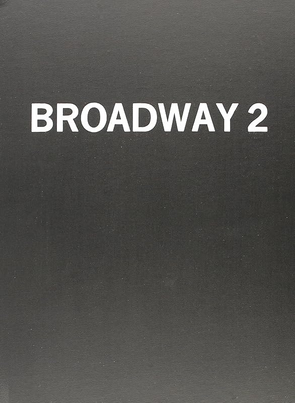 Broadway 2: A Poet and Painters Anthology by James Schuyler