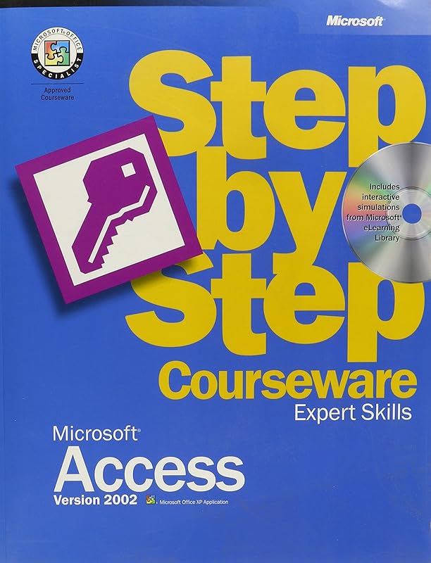 Microsoft Access Version 2002 Step by Step Courseware Expert Skills by Microsoft Corporation
