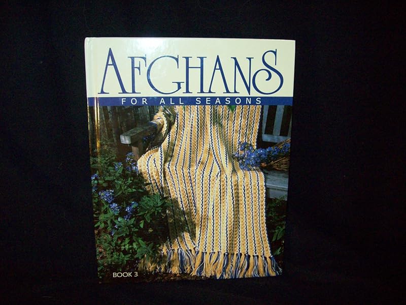 Afghans For All Seasons Book 3 by No Author