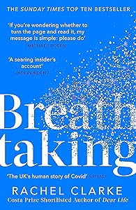 Breathtaking: the UK’s human story of Covid