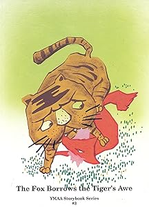 The Fox Borrows the Tiger's Awe (Chinese Storybook Series # 3)
