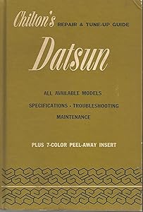 Chilton's Repair and Tune-up Guide for the Datsun