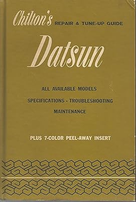 Chilton's Repair and Tune-up Guide for the Datsun