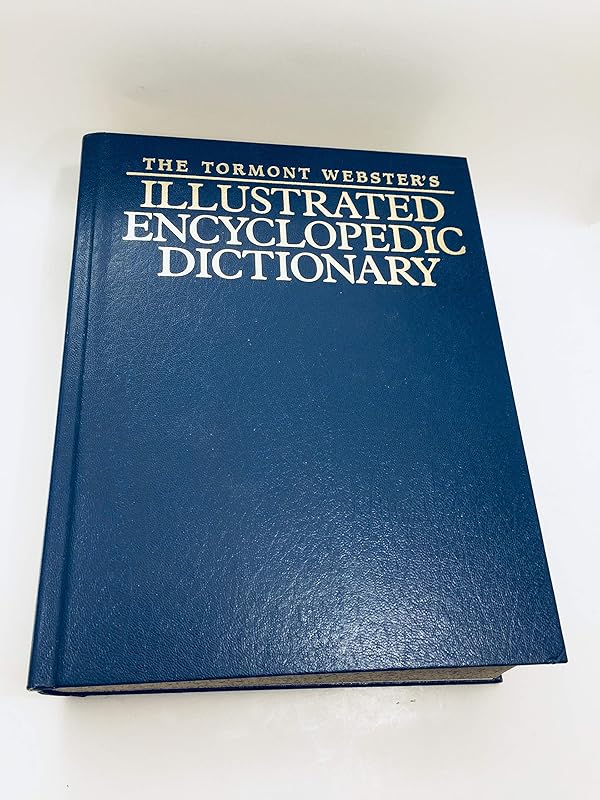 Tormont Websters Illustrated Encyclopedia Dictionary by Unknown