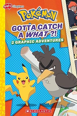 Gotta Catch a What?! (Pokémon: Graphic Collection) (Pokémon Chapter Books)