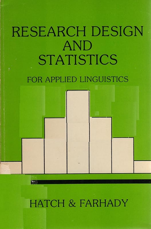 Research Design and Statistics for Applied Linguistics by Evelyn Marcussen Hatch