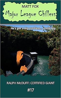 Ralph McDuff: Certified Giant (Major League Chillers Book 17)