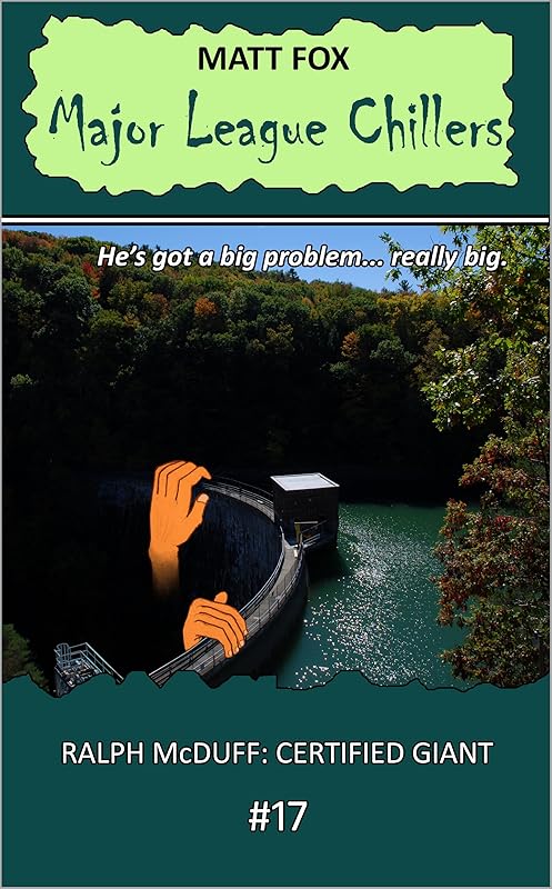 Ralph McDuff: Certified Giant (Major League Chillers Book 17) by Matt Fox