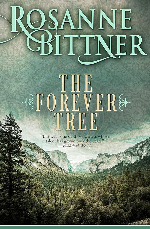 The Forever Tree by Rosanne Bittner