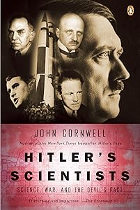Hitler's Scientists: Science, War, and the Devil's Pact
