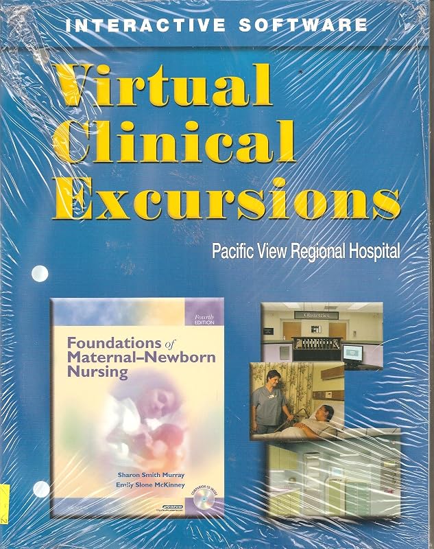 Virtual Clinical Excursions 3.0 for Foundations of Maternal-Newborn Nursing by Sharon Smith Murray MSN RN C